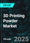 3D Printing Powder Market, Size, Global Forecast 2023-2028, Industry Trends, Growth, Share, Outlook, Impact of Inflation, Opportunity Company Analysis - Product Thumbnail Image