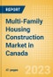 Multi-Family Housing Construction Market in Canada - Market Size and Forecasts to 2026 (including New Construction, Repair and Maintenance, Refurbishment and Demolition and Materials, Equipment and Services costs) - Product Thumbnail Image
