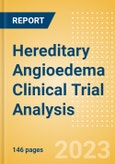 Hereditary Angioedema (HAE) (C1 Esterase Inhibitor [C1-INH] Deficiency) Clinical Trial Analysis by Trial Phase, Trial Status, Trial Counts, End Points, Status, Sponsor Type and Top Countries, 2023 Update- Product Image