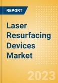 Laser Resurfacing Devices Market Size by Segments, Share, Regulatory, Reimbursement, Installed Base and Forecast to 2033- Product Image