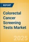 Colorectal Cancer Screening Tests Market Size by Segments, Share, Regulatory, Reimbursement, and Forecast to 2036 - Product Image