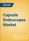 Capsule Endoscopes Market Size (Value, Volume, ASP) by Segments, Share, Trend and SWOT Analysis, Regulatory and Reimbursement Landscape, Procedures and Forecast, 2015-2033 - Product Image