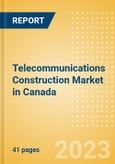 Telecommunications Construction Market in Canada - Market Size and Forecasts to 2026 (including New Construction, Repair and Maintenance, Refurbishment and Demolition and Materials, Equipment and Services costs)- Product Image