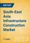 South-East Asia Infrastructure Construction Market Size, Trends and Analysis by Key Countries, Sector (Railway, Roads, Water and Sewage, Electricity and Power, Others), and Segment 2021-2026 - Product Image