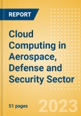 Cloud Computing in Aerospace, Defense and Security (ADS) Sector - Thematic Intelligence- Product Image