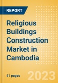 Religious Buildings Construction Market in Cambodia - Market Size and Forecasts to 2026 (including New Construction, Repair and Maintenance, Refurbishment and Demolition and Materials, Equipment and Services costs)- Product Image