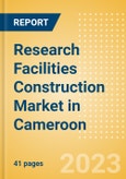 Research Facilities Construction Market in Cameroon - Market Size and Forecasts to 2026 (including New Construction, Repair and Maintenance, Refurbishment and Demolition and Materials, Equipment and Services costs)- Product Image
