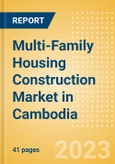 Multi-Family Housing Construction Market in Cambodia - Market Size and Forecasts to 2026 (including New Construction, Repair and Maintenance, Refurbishment and Demolition and Materials, Equipment and Services costs)- Product Image