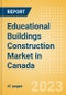 Educational Buildings Construction Market in Canada - Market Size and Forecasts to 2026 (including New Construction, Repair and Maintenance, Refurbishment and Demolition and Materials, Equipment and Services costs) - Product Image