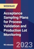 Acceptance Sampling Plans for Process Validation and Production Lot Monitoring - Webinar (Recorded)- Product Image