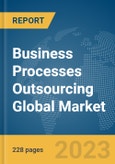 Business Processes Outsourcing Global Market Opportunities And Strategies To 2032- Product Image