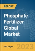 Phosphate Fertilizer Global Market Opportunities And Strategies To 2032- Product Image