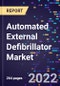 Automated External Defibrillator Market By Type, By Technology, By End-Use, and By Region Forecast to 2030 - Product Image