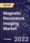 Magnetic Resonance Imaging Market By Field Strength, By Architecture, By Application and By Region Forecast to 2030 - Product Image