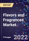 Flavors and Fragrances Market Size, Share, Trends, By Type, By Application, and By Region Forecast to 2030 - Product Image