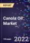 Canola Oil Market Size, Share, Trends, By Manufacturing Process, By Packaging By Application, and By Region Forecast to 2030 - Product Image