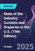 State of the Industry: Curtains and Draperies in the U.S. (19th Edition)- Product Image