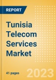Tunisia Telecom Services Market Size and Analysis by Service Revenue, Penetration, Subscription, ARPU's (Mobile, Fixed and Pay-TV by Segments and Technology), Competitive Landscape and Forecast, 2022-2027- Product Image