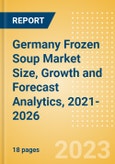 Germany Frozen Soup (Soups) Market Size, Growth and Forecast Analytics, 2021-2026- Product Image