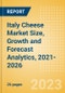 Italy Cheese (Dairy and Soy Food) Market Size, Growth and Forecast Analytics, 2021-2026 - Product Thumbnail Image