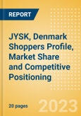 JYSK, Denmark (Home) Shoppers Profile, Market Share and Competitive Positioning- Product Image