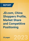 JD.com, China (Electricals) Shoppers Profile, Market Share and Competitive Positioning- Product Image