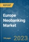 Europe Neobanking Market - Growth, Trends, Covid-19 Impact, and Forecasts (2023-2028) - Product Thumbnail Image