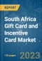 South Africa Gift Card and Incentive Card Market - Growth, Trends, COVID-19 Impact, and Forecasts (2023-2028) - Product Thumbnail Image