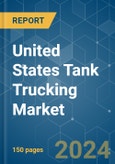 United States Tank Trucking Market - Growth, Trends, COVID-19 Impact, and Forecast (2023-2028)- Product Image