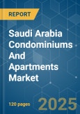 Saudi Arabia Condominiums and Apartments Market - Growth, Trends, Covid-19 Impact, and Forecasts (2023-2028)- Product Image