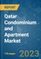 Qatar Condominium and Apartment Market - Growth, Trends, COVID-19 Impact, and Forecasts (2023 - 2028) - Product Image