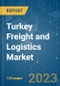 Turkey Freight and Logistics Market - Growth, Trends, COVID-19 Impact, and Forecast (2023-2028) - Product Thumbnail Image