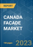 CANADA FACADE MARKET - GROWTH, TRENDS, COVID-19 IMPACT, AND FORECASTS (2023-2028)- Product Image