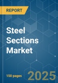 Steel Sections - Market Share Analysis, Industry Trends & Statistics, Growth Forecasts (2025 - 2030)- Product Image
