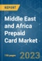 Middle East and Africa Prepaid Card Market - Growth, Trends, Covid-19 Impacts and Forecasts (2023-2028) - Product Image