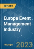 Europe Event Management Industry - Growth, Trends, COVID-19 Impact, and Forecasts (2023-2028)- Product Image