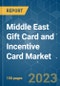 Middle East Gift Card and Incentive Card Market - Growth, Trends, COVID-19 Impact, and Forecasts (2023-2028) - Product Thumbnail Image