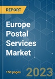 Europe Postal Services Market - Growth, Trends, COVID-19 Impact, and Forecast (2023-2028)- Product Image