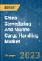 China Stevedoring And Marine Cargo Handling Market- Growth, Trends, Covid-19 Impact, And Forecasts (2023-2028) - Product Thumbnail Image