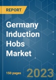 Germany Induction Hobs Market - Growth, Trends, COVID-19 Impact, and Forecasts (2023-2028)- Product Image