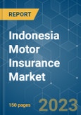 Indonesia Motor Insurance Market - Growth, Trends, COVID-19 Impact, and Forecasts (2023-2028)- Product Image