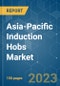 Asia-Pacific Induction Hobs Market - Growth, Trends, COVID-19 Impact, and Forecasts (2023-2028) - Product Thumbnail Image