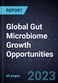 Global Gut Microbiome Growth Opportunities- Product Image