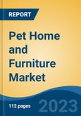 Pet Home and Furniture Market - Global Industry Size, Share, Trends, Opportunity, and Forecast, 2018-2028FSegmented By Product Type, By Pet Category, By Distribution Channel, By Region, Competition- Product Image