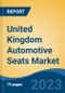 United Kingdom Automotive Seats Market By Vehicle Type, By Material, By Seat Type, By Technology, By Region, Competition Forecast & Opportunities, 2027 - Product Thumbnail Image
