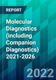 Molecular Diagnostics (including Companion Diagnostics) 2021-2026- Product Image