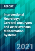 Interventional Neurology: Cerebral Aneurysm and Arteriovenous Malformation Systems- Product Image