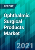 Ophthalmic Surgical Products Market- Product Image