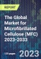 The Global Market for Microfibrillated Cellulose (MFC) 2023-2033 - Product Thumbnail Image