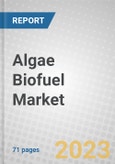 Algae Biofuel: Global Markets- Product Image